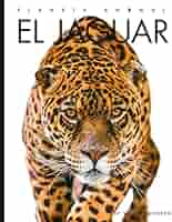 El jaguar (Planeta animal) (Spanish Edition): Bodden